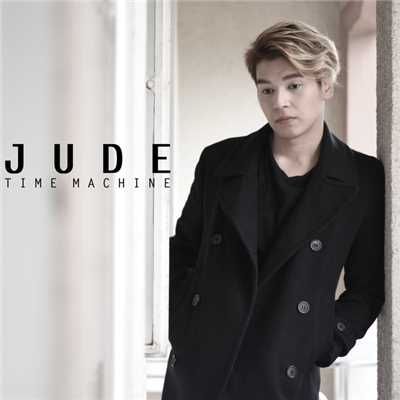 シングル/Time Machine/JUDE
