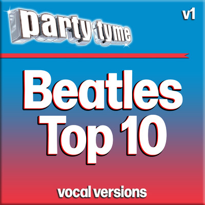 アルバム/Billboard Karaoke - Beatles Top 10, Vol. 1 (Vocal Versions)/Billboard Karaoke