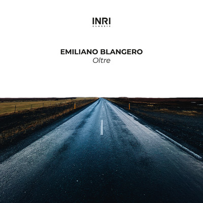 Oltre (The Shape Of Piano To Come Vol. I)/Emiliano Blangero