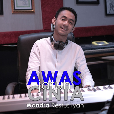 Awas Jatuh Cinta/Wandra Restus1yan