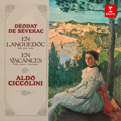 アルバム/Severac: En Languedoc & En vacances/Aldo Ciccolini