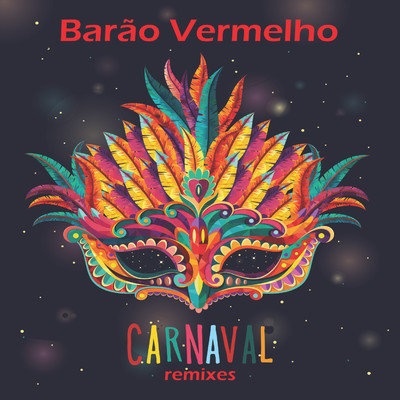 Carnaval (Remixes)/Barao Vermelho