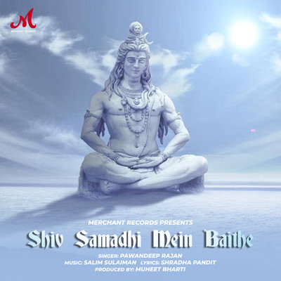 Shiv Samadhi Mein Baithe/Salim-Sulaiman