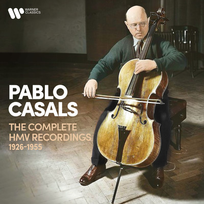 アルバム/The Complete HMV Recordings 1926-1955/Pablo Casals