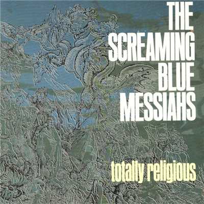 Four Engines Burning (Over The USA)/Screaming Blue Messiahs