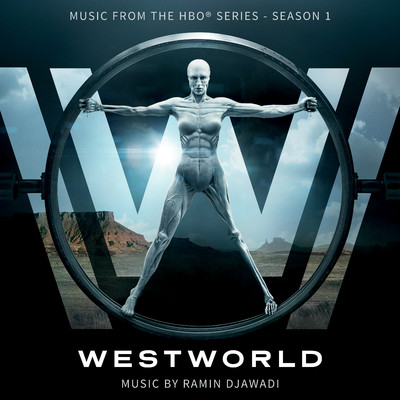 Westworld: Season 1 (Music from the HBO Series)/Ramin Djawadi