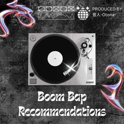 Boom Bap Recommendations/音人-Otona-