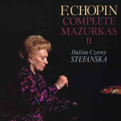ショパン:マズルカ第27番 ホ短調 作品41の2/ハリーナ・チェルニー=ステファンスカ(ピアノ)