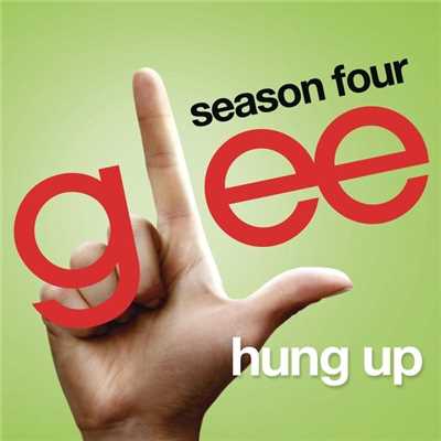 ハング・アップ featuring ティナ/Glee Cast