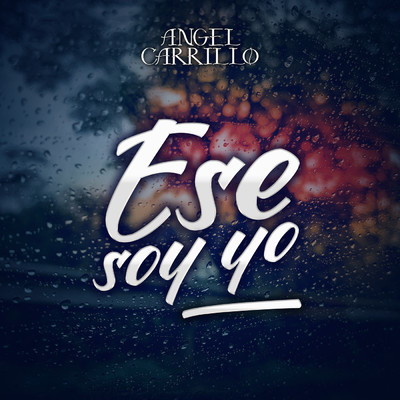 シングル/Ese Soy Yo (Explicit)/Angel Carrillo