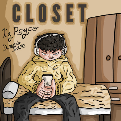 Closet/Tg Psyco／Dimelo Sane