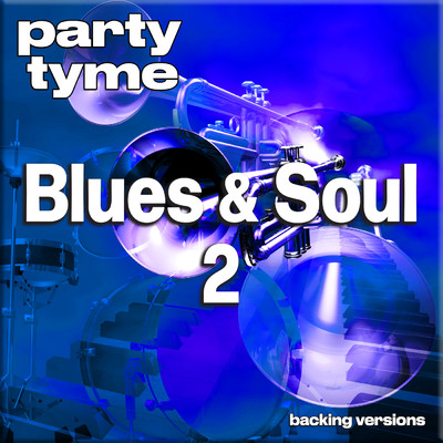 Will It Go Round In Circles (made popular by Billy Preston) [backing version]/Party Tyme