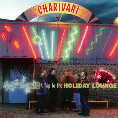 アルバム/A Trip To The Holiday Lounge/Charivari