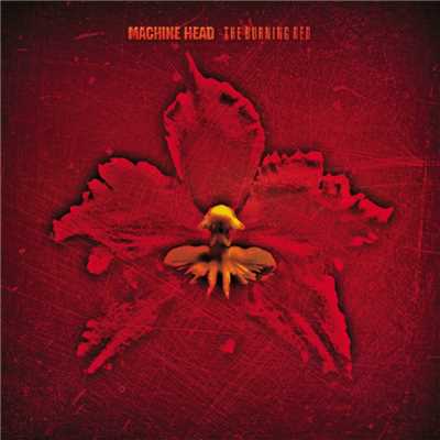 アルバム/The Burning Red/Machine Head