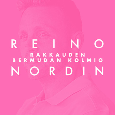 シングル/Rakkauden bermudan kolmio (Vain elamaa kausi 11)/Reino Nordin