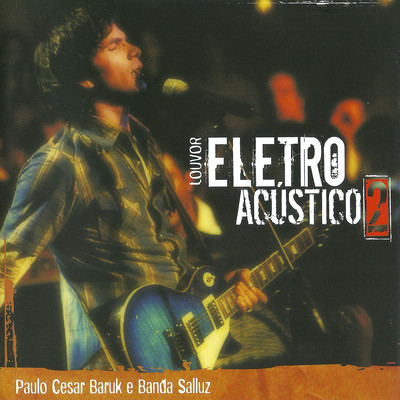 Louvor Eletro-Acustico 2/Paulo Cesar Baruk