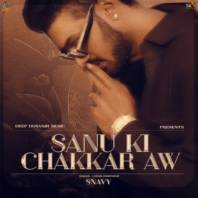 Sanu Ki Chakkar Aw/Snavy