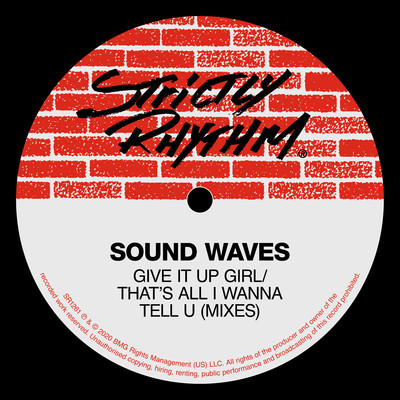 Give It Up Girl ／ That's All I Wanna Tell U (Mixes)/Sound Waves