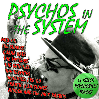 Psychos In The System: 15 Killer Psychobilly Tracks/Various Artists