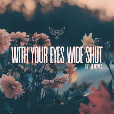 With Your Eyes Wide Shut (Live)/Eleyn