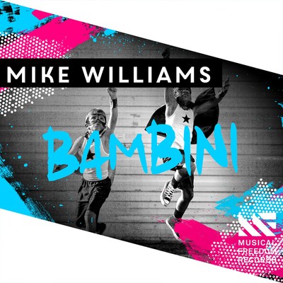 シングル/Bambini (Extended Mix)/Mike Williams