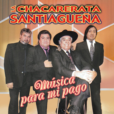 アルバム/Musica Para Mi Pago/La Chacarerata Santiaguena