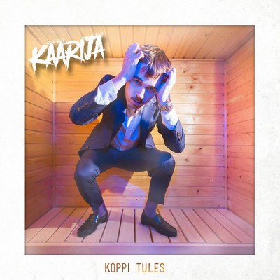 Koppi tules (feat. EPP, Nick-E Maggz, Matias Deep & ODE)/Kaarija