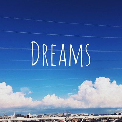 シングル/Dreams/Blue Lunas