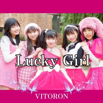 シングル/Lucky Girl/VITORON