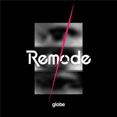 アルバム/Remode 1/globe