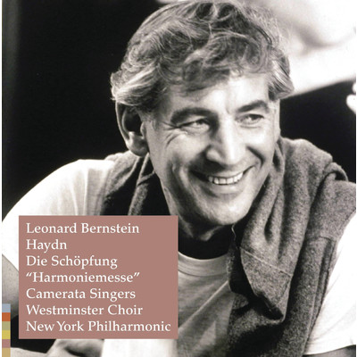 Haydn: Die Schopfung (The Creation), Hob. XXI: 2, Pt. 1 - 4. Solo mit Chor: Mit Staunen sieht das Wunderwerk - Und laut ertont aus ihren Kehlen/Leonard Bernstein