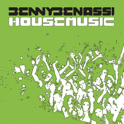 House Music (Autoerotique's Explode The Club Remix)/Benny Benassi