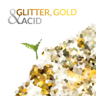 Glitter, Gold and Acid/Various Artists