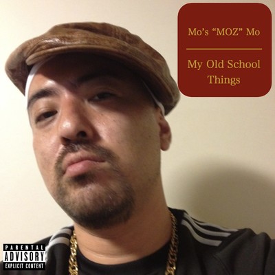 My Old School Things/Mo's ”MOZ” Mo