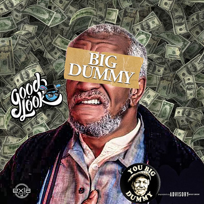 Big Dummy (Explicit)/GoodLook