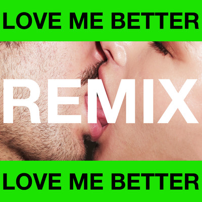 Love Me Better (featuring Marc E. Bassy／Jonasu Remix)/ディロン・フランシス／Shift K3Y／Jonasu