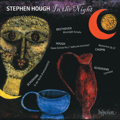 In the Night - Schumann: Carnaval; Beethoven: Moonlight Sonata etc./スティーヴン・ハフ
