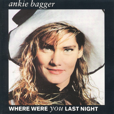 シングル/Where Were You Last Night (12” Remix)/Ankie Bagger