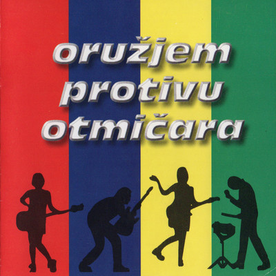 アルバム/Oruzjem Protivu Otmicara/Oruzjem Protivu Otmicara