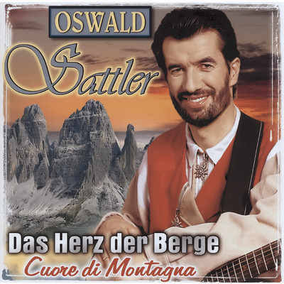 Das Herz der Berge/Oswald Sattler