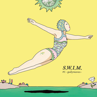 S.W.I.M. ＃1 -polywaves-/Various Artists