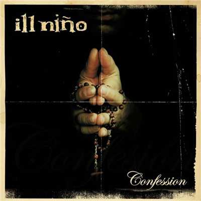 アルバム/Confession/Ill Nino