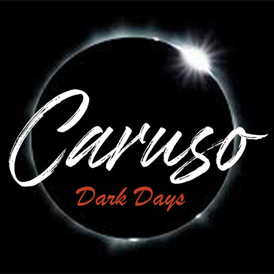 シングル/Dark Days/CARUSO