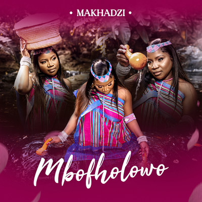 Siyayenza (feat. Nokwazi, Lioness Ratang, Lowsheen)/Makhadzi Entertainment