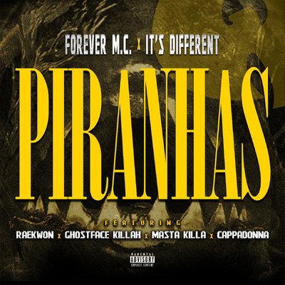 Piranhas (feat. Wu-Tang Clan)/Forever M.C. & It's Different