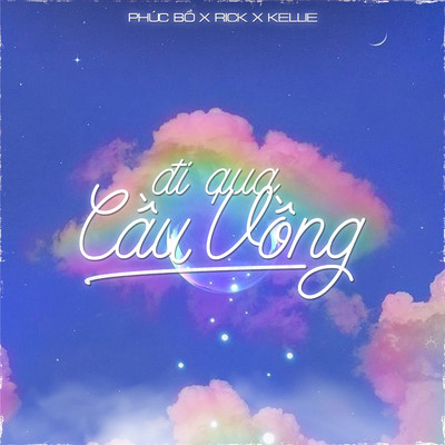Di Qua Cau Vong/Phuc Bo／Rick／Kellie