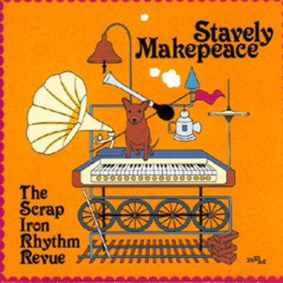 The Scrap Iron Rhythm Revue/Stavely Makepeace