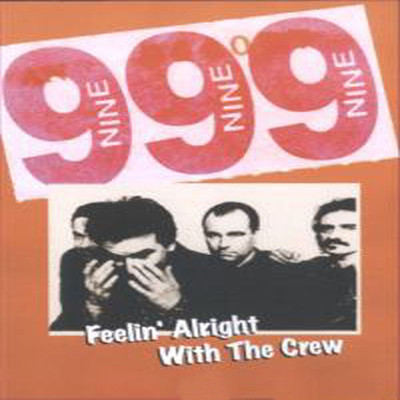 アルバム/Feelin' Alright With the Crew/999