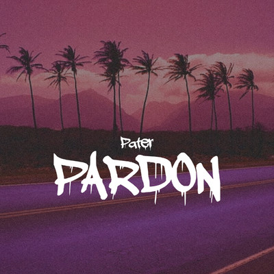 Pardon/Pater