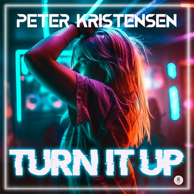 シングル/Turn It Up/Peter Kristensen